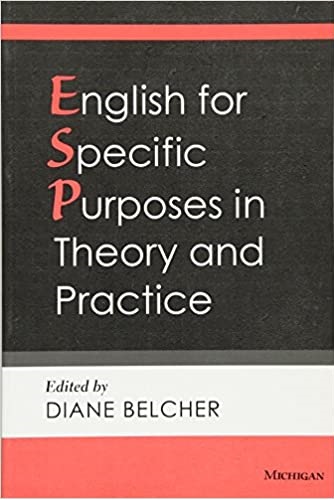 English for Specific Purposes in Theory and Practice