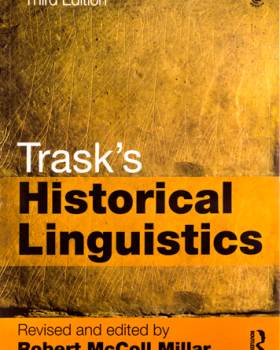 Trasks Historical Linguistics third edition