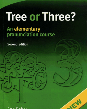 Tree or Three An Elementary Pronunciation Course