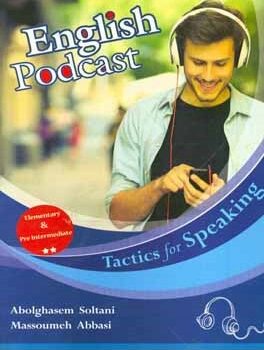 English Podcast Tactics for Speaking +cd دکتر سلطانی