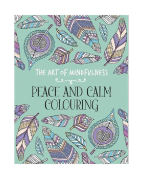 The Art of Mindfulness Peace and Calm Colouring