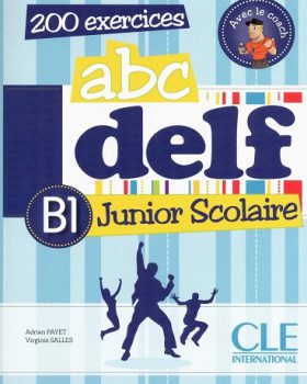 ABC DELF Junior scolaire Niveua B1
