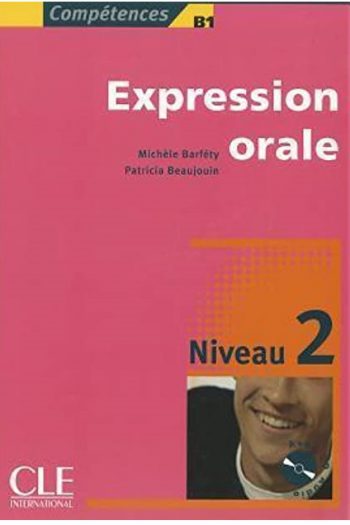 Competences B1 Expression Orale Niveau 2