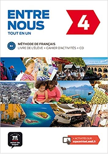 Entre nous 4 Livre de l´élève