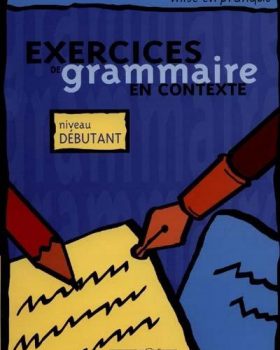 Exercices De Grammaire En Contexte Niveau Debutant