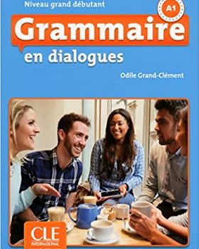 Grammaire en dialogues grand debutant A1