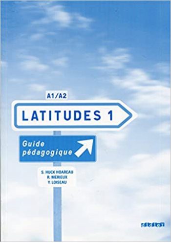 Latitudes 1 niv.1 - Guide pédagogique