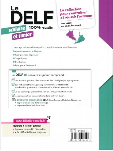 Le DELF scolaire et junior 100 reussite B1