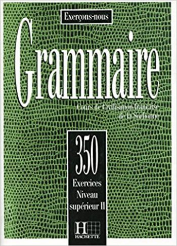 Les 350 Exercices Grammaire Superieur 2