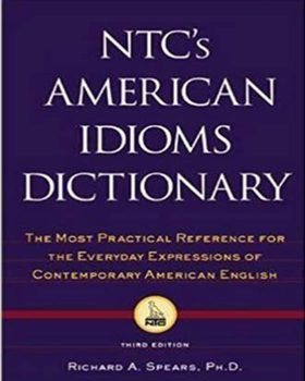 NTC s American Idioms Dictionary