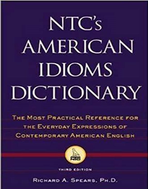 NTC s American Idioms Dictionary