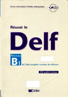 Reussir le DELF B1