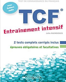 TCF Entrainement Intensif avec Fichiers Audio