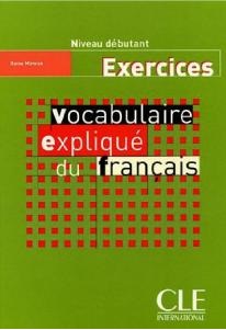 Vocabulaire explique du francais debutant Exercices