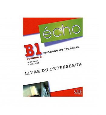 Echo B1 - Volume 2 methode de francais