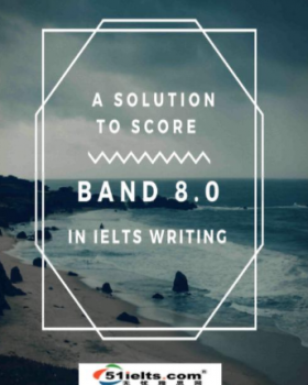 A Solution To Score 8 0 In IELTS Writing کتاب زبان