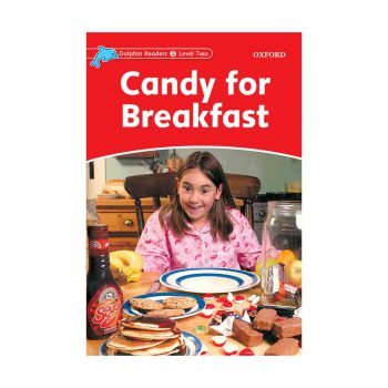 Dolphin Readers 2 Candy For Breakfast+WB خرید کتاب زبان