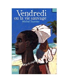 Vendredi Ou La Vie Sauvage  رمان فرانسه