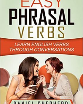 Easy Phrasal Verbs Learn English verbs through conversations 