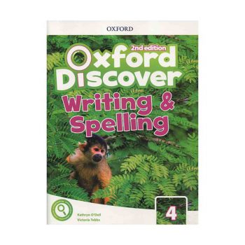 Oxford Discover 4 Writing and Spelling کتاب زبان