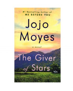 The Giver Of Stars Full Text Jojo Moyes رمان انگلیسی