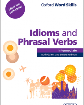 Oxford Word Skills Idioms and Phrasal Verbs Intermediate کتاب