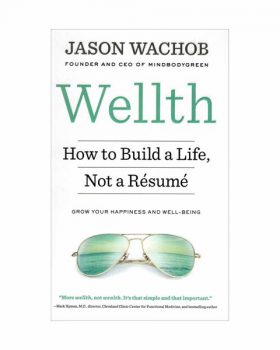 Wealth How to Build a Life Not a Resume کتاب زبان