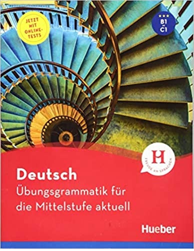 Deutsch Übungsgrammatik für die Mittelstufe aktuell
