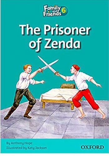 Family and Friends Readers 6 The Prisoner of Zenda