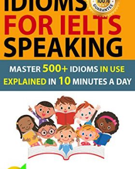 Idioms For IELTS Speaking