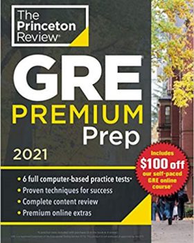 Princeton Review GRE Premium Prep, 2021: