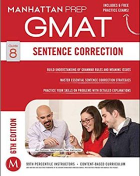 GMAT Sentence Correction (Manhattan Prep GMAT Strategy Guides