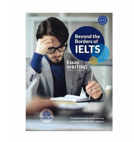 Beyond the Borders of IELTS Essay Writing c1 c2