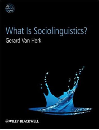 What Is Sociolinguistics