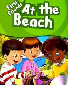 کتاب زبان First Friends 1 story: At The Beach