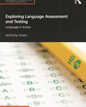 Exploring Language Assessment and Testing
