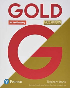 Gold B1 Preliminary New Edition Teacher's Book
