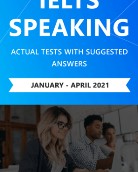 IELTS Speaking Actual Tests with Suggested Answers