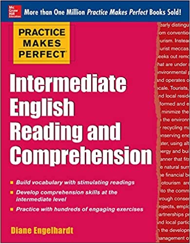 Practice Makes Perfect Intermediate English Reading and Comprehension