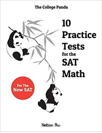 The College Panda's 10 Practice Tests for the SAT Math