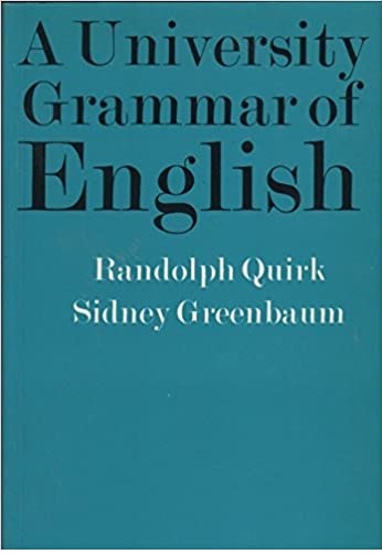 A university grammar of English