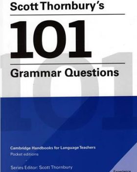 Scott Thornburys 101 Grammar Questions