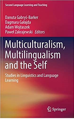 Multiculturalism, Multilingualism and the Self