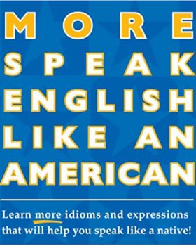More Speak English Like an American