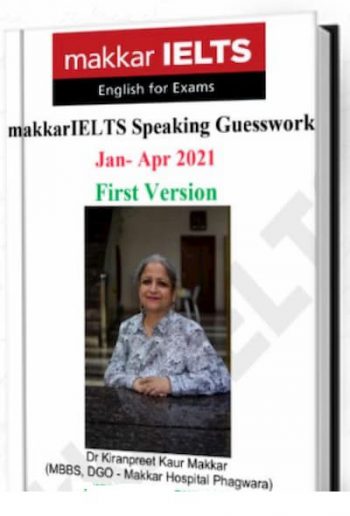 Makkar IELTS Speaking Guesswork Jun Aug 2021