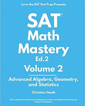 SAT Math Mastery Advanced Algebra Geometry and Statistics
