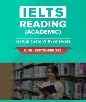 IELTS Reading Academic June - September 2021