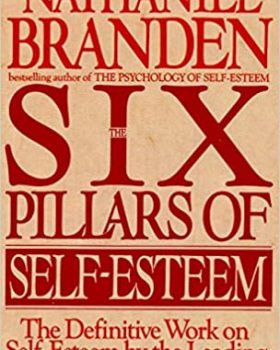 Six Pillars of Self Esteem