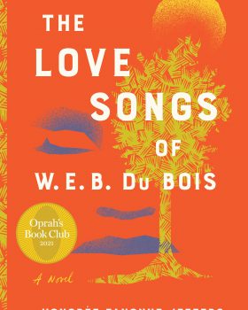 The Love Songs of W E B Du Bois