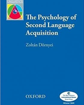 The Psychology of Second Language Acquisition